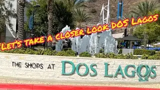 Let’s Take a closer look at Shops at Dos Lagos mall￼ Corona￼ California￼
