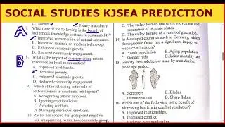 SOCIAL STUDIES KJSEA 2025 PREDICTION  SIGNAL 007