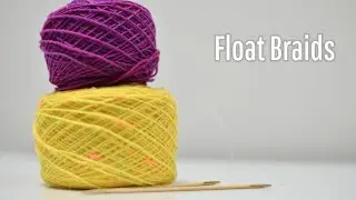 Do Ewe Yoke? Mystery Yokealong No.2 - Clue 1 - Float Braids