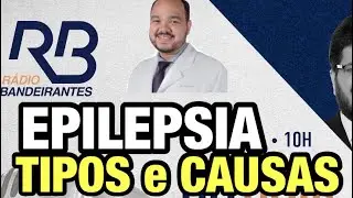 Tipos de Epilepsia e Crises Convulsivas