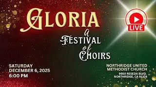 Gloria! A Festival of Choirs - Live Stream