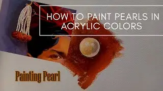 How To Paint Pearls In Acrylic Colors On Canvas | Painting Royal Maratha Headgear Part 2
