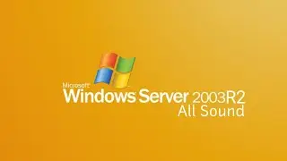 All Windows Server 2003 R2 Sound