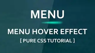 Cool Menu Hover Effect Tutorial - Html5 Css3 Hover Effect - Plz SUBSCRIBE Us For Daily Videos