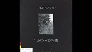 Chris Madsen - In Black And White LP 1983