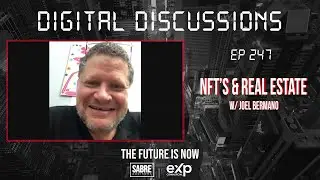 NFT's & Real Estate w/ Bermano DIGITAL DISCUSSIONS [Ep 247]