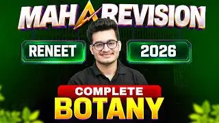 Complete BOTANY in 1 Shot || All Concepts & PYQS || NEET 2026 Maharevision