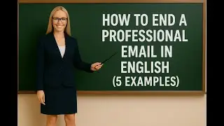 5 Professional Ways to End an Email in English | Business English Tips