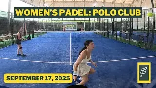 Polo Club Padel | Intermediate | Charisse Ela vs Ninay Natalie | November 10, 2025
