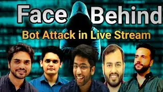 Face Behind Bot Attack on Live Stream of Channels of  @NextToppers23 @scienceandfun @DearSir