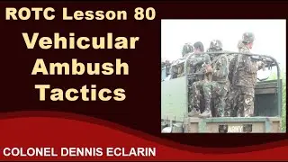 ROTC Lesson 80: Vehicular Ambush Tactics