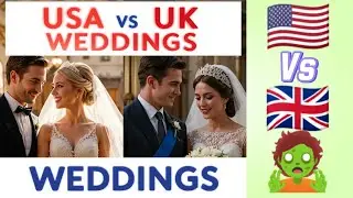 🇺🇸🇬🇧 USA vs UK Wedding Traditions