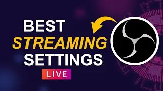OBS Studio Settings For Live Streaming | OBS Studio Live Streaming Setup