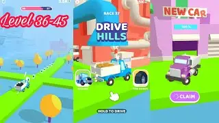 Drive Hills - Race 36-45 Complete - Andoid iOS Gameplay