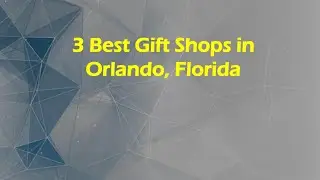 3 Best Gift Shops in Orlando, Florida | Specialty Gift Stores