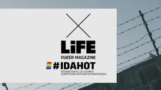 Queer Magazine X LIFE | IDAHOT 2018