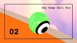 Sky Ramp Ball Run &bull; Gameplay p.02 &bull; Level 16-22