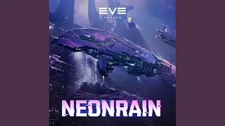 Neonrain (EVE Echoes Original Soundtrack)
