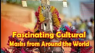 #Culture&nbsp;Fascinating Cultural Masks from Around the World | Day2Day TV