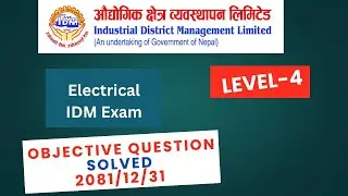 IDM Exam || Level-4 || Electrical | Obj. Question Solved ||