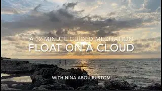 Float On A Cloud - A 12 Minute Visualization Meditation