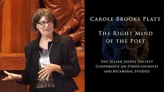 The Right Mind of the Poet [Inspired Poetry and Jaynes' Bicameral Mind Theory] | Carole Brooks Platt