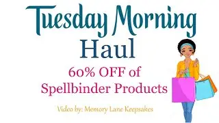 Tuesday Morning Spellbinders Products 60% off Clearance Haul