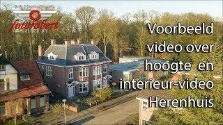Fotorobert Voorbeeld video over hoogte  en interieurvideo Herenhuis
