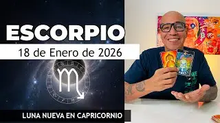ESCORPIO | Horóscopo de hoy 18 de Enero 2026
