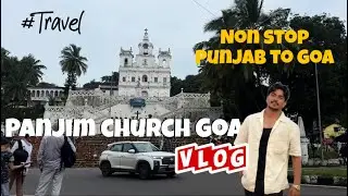 Most beautiful Church / Inside the Famous Bollywood Church of Goa! | Panjim Vlog 2026 🎬 