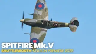Supermarine Spitfire Mk.V &bull; AR501 &bull; Shuttleworth - Season Premiere