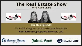 The Real Estate Show with Tia Politi, Oregon Landlord-Tenant Specialist