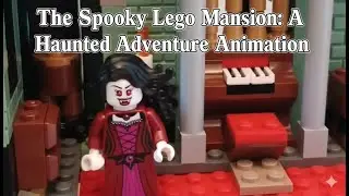 The Spooky Lego Mansion: A Haunted Adventure Animation