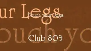 Touch Your Legs (Instr.) - Club 803 (Produced by Daraja)