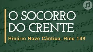 Hinário Novo Cântico, Hino 139 