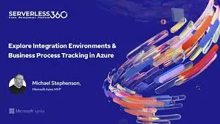 An overview of Azure Integration Environments & Business Process Tracking | Microsoft Ignite 2023