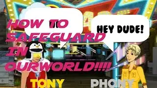 OURWORLD | HOW TO SAFEGUARD IN OURWORLD 2016
