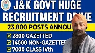 J&K Govt Big Recruitment 2026 || Over 23800 Posts Announced || Class IV JKSSB