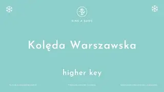 Kolęda Warszawska (Karaoke/Instrumental) Higher Key