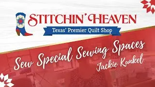Sew Special Sewing Spaces: Jackie Kunkel