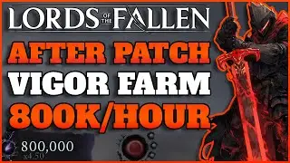 Lords Of The Fallen | После патча ЛУЧШИЙ фарм энергии &mdash; 800 тыс. энергии в час (МАКС. УРОВЕНЬ в МИНУТАХ!)