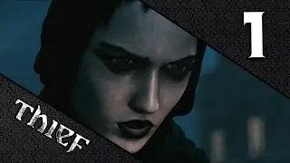 Let's Play Thief 2014 (PC Gameplay) - Part 1: What Is Happening?