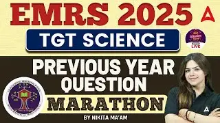 EMRS TGT Science PYQ Marathon 2025 | EMRS Science Previous Year Paper Questions By Nikita Ma&rsquo;am
