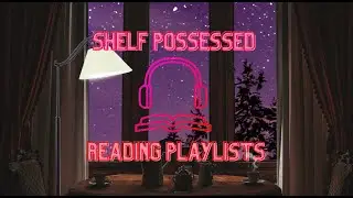 Reading Playlist - Winter Night - Shelf Possessed - Ambient, LoFi, Jazz - Music to Read To - 🎶 📔