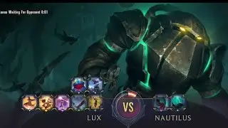 Lux vs Nautilus legend of runeterra path of champion
