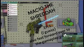 Phantom Forces Gameplay: MAC10: THE SHREDDAH (pls skip to gameplay if u bored)