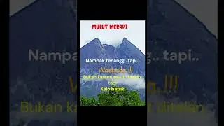 Inilah Mulut Merapi, tenang.., tapi B A H A Y A ....!!!!
