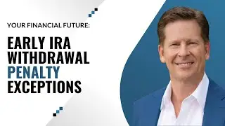 Early IRA Withdrawal Penalty Exceptions