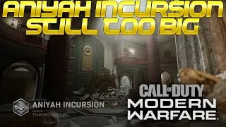 Modern Warfare - The NEW Aniyah Incursion Map Is STILL TOO BIG! Aniyah Palace v2