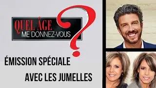 Quel âge me donnez-vous ? Émission 1